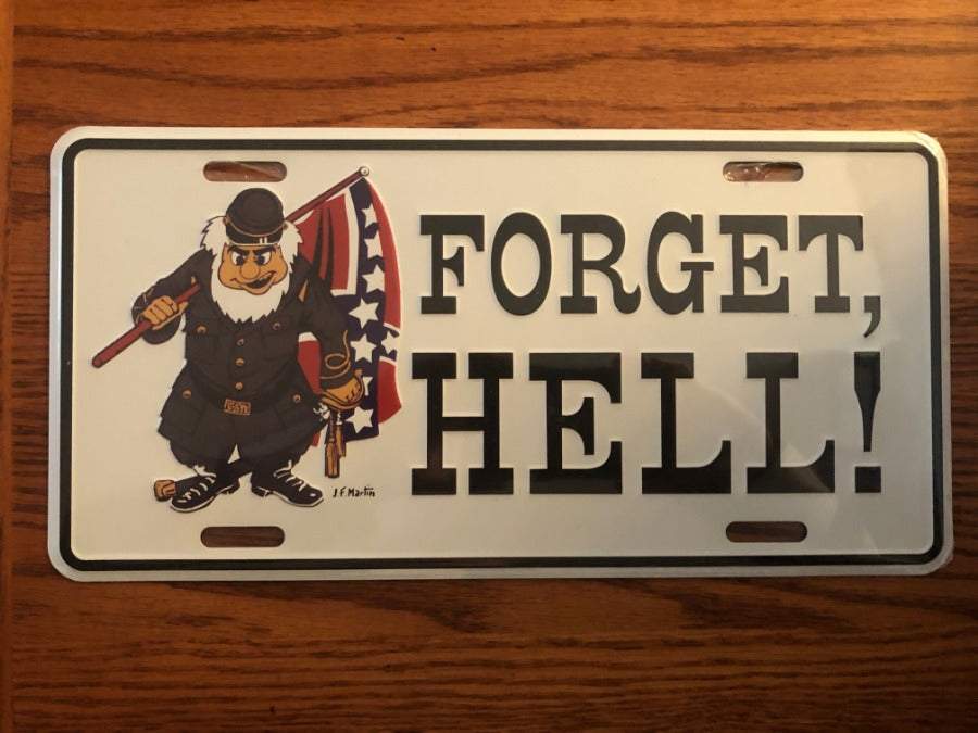 Forget Hell License Plate Tag aluminum novelty vehicle accessory with bold text and protective coating