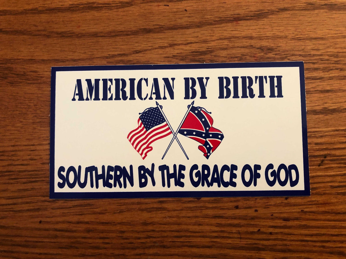 American by Birth Southern by the Grace of God decal bumper sticker with crossed USA and Battle flags, 3x6 inches, weather-resistant vinyl