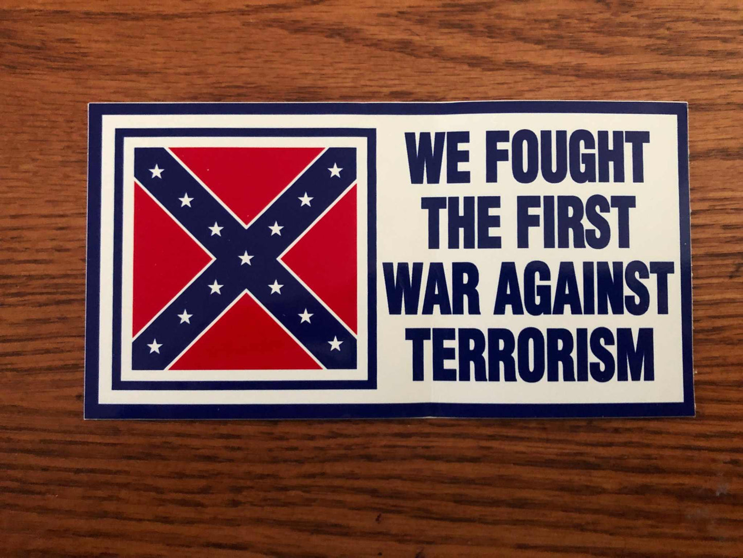 We Fought The First War Against Terrorism Decal Bumper Sticker 3" X 6"